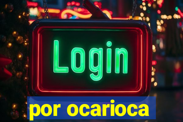 por ocarioca